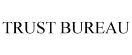 TRUST BUREAU