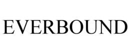 EVERBOUND