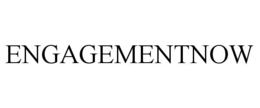 ENGAGEMENTNOW