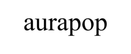 AURAPOP