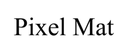 PIXEL MAT