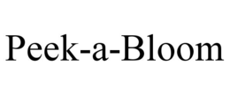 PEEK-A-BLOOM