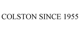 COLSTON SINCE 1955
