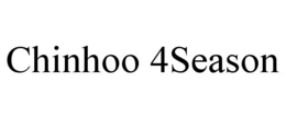 CHINHOO 4SEASON