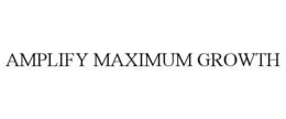 AMPLIFY MAXIMUM GROWTH