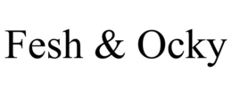 FESH & OCKY