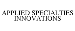 APPLIED SPECIALTIES INNOVATIONS