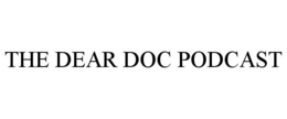 THE DEAR DOC PODCAST