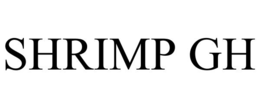 SHRIMP GH