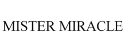 MISTER MIRACLE