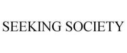 SEEKING SOCIETY