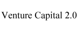 VENTURE CAPITAL 2.0