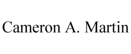 CAMERON A. MARTIN