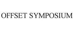 OFFSET SYMPOSIUM