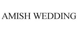 AMISH WEDDING