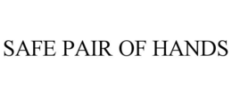SAFE PAIR OF HANDS