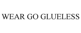 WEAR GO GLUELESS