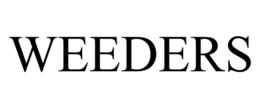 WEEDERS