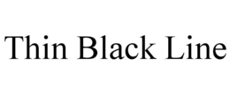 THIN BLACK LINE