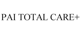 PAI TOTAL CARE+