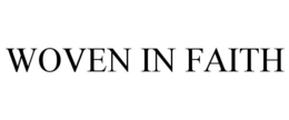 WOVEN IN FAITH