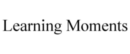 LEARNING MOMENTS