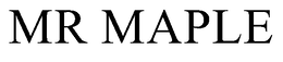 MR MAPLE
