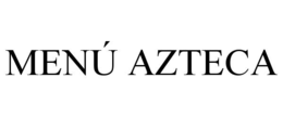 MENÚ AZTECA