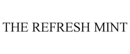 THE REFRESH MINT