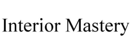 INTERIOR MASTERY