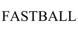 FASTBALL