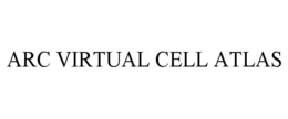 ARC VIRTUAL CELL ATLAS