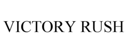 VICTORY RUSH