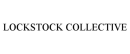 LOCKSTOCK COLLECTIVE