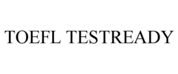 TOEFL TESTREADY