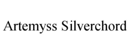 ARTEMYSS SILVERCHORD