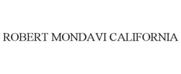 ROBERT MONDAVI CALIFORNIA