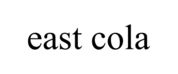 EAST COLA