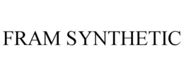 FRAM SYNTHETIC