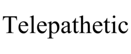 TELEPATHETIC