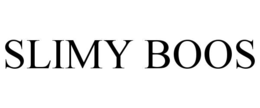 SLIMY BOOS