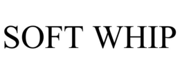 SOFT WHIP