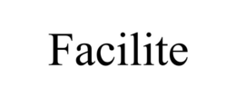 FACILITE