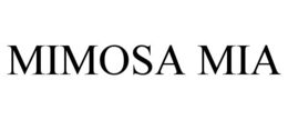 MIMOSA MIA