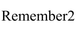 REMEMBER2