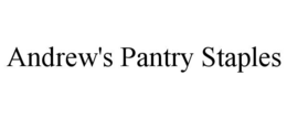 ANDREW'S PANTRY STAPLES