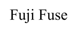 FUJI FUSE