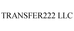 TRANSFER222 LLC