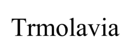 TRMOLAVIA