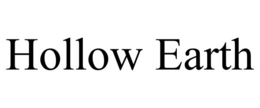 HOLLOW EARTH